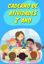 Caderno de atividades 2° Ano. (Todas as disciplinas)