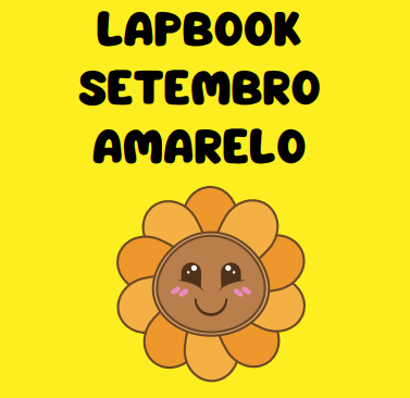 LAPBOOK SETEMBRO AMARELO